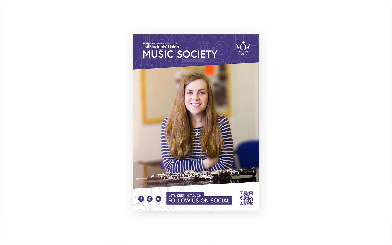 Promotional flyer for the Queen Mary Music Society showing a young woman smiling towards the camera with her clarinet on the desk in front of her. The flyer encourages people to follow the society on social media